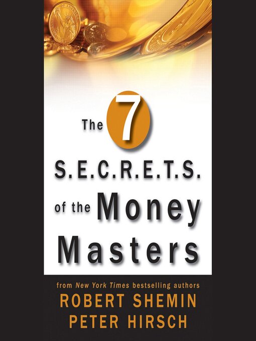 Title details for The Seven S.E.C.R.E.T.S. of the Money Masters by Peter Hirsch - Available